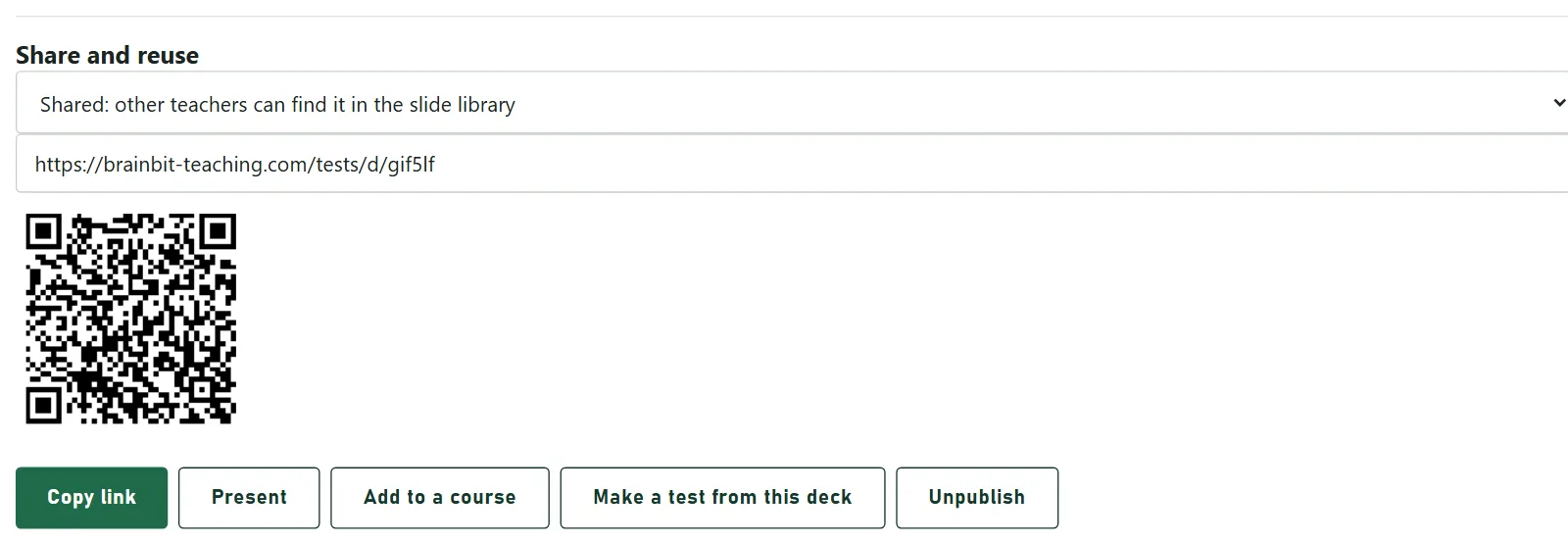 The Share and reuse panel with the deck link, a QR code and buttons for Copy link, Present, Add to a course, Make a test from this deck and Unpublish.